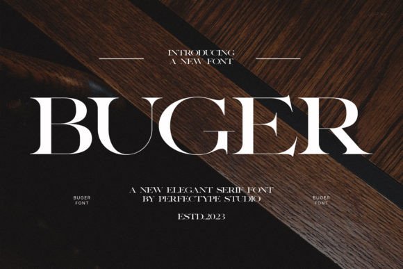 Buger: The Elegant Serif Font for Makers