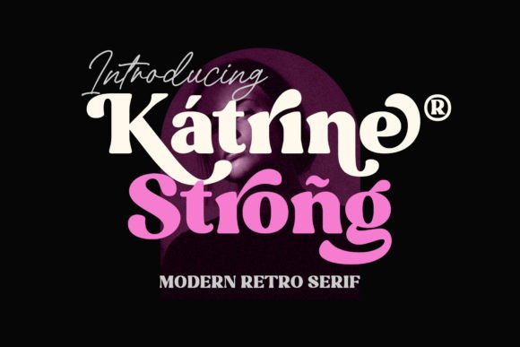 Katrine Strong: A Bold Serif Font for Branding